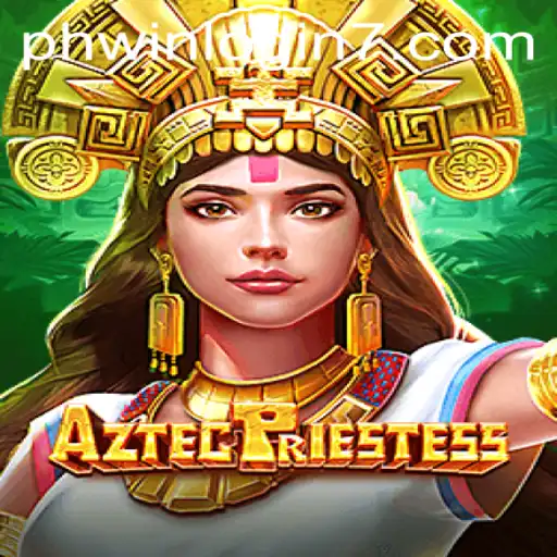 Exploring AztecPriestess: The Mesmerizing World of Ancient Warriors and Modern Gaming